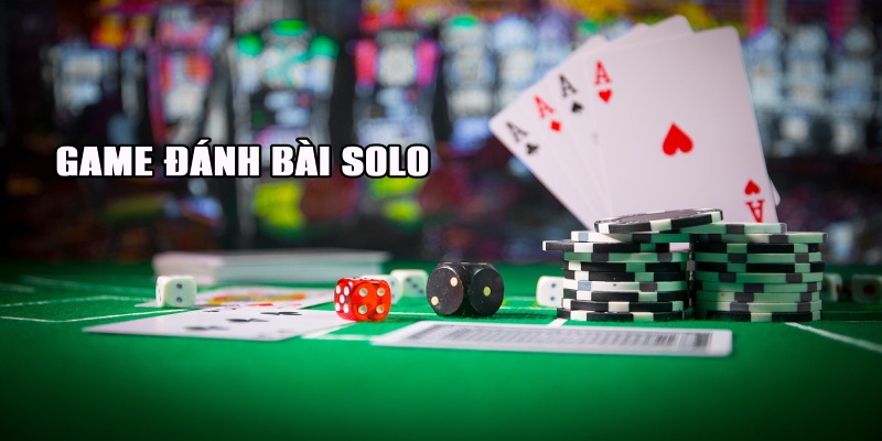 Game đánh bài solo