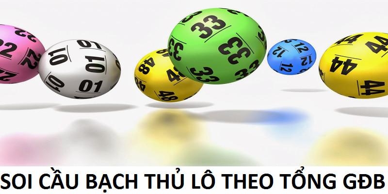 Soi cầu chọn số đẹp theo tổng GĐB được nhiều người áp dụng