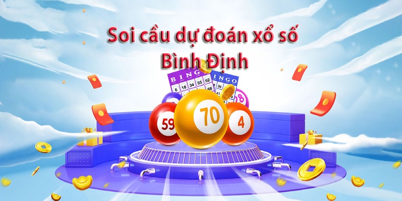 Những lưu ý khi soi cầu xổ số Bình Định hôm nay