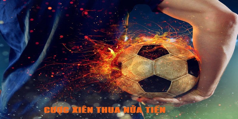 Sáng tỏ khái niệm cược xiên thua nửa tiền