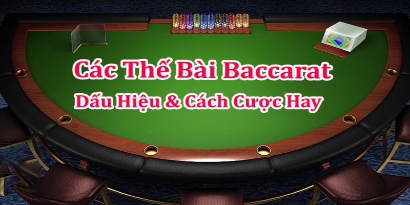 Các thế bài baccarat phổ biến